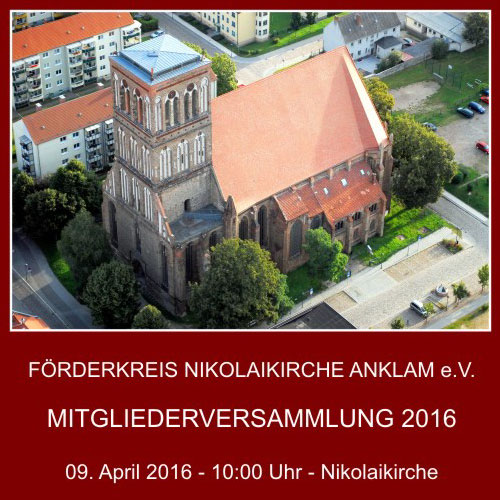 Termin der Mitgliederversammlung des Förderkreises Nikolaikirche Anklam e.V.